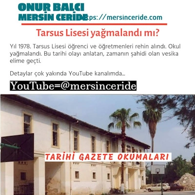 Tarsus Lisesi yağmalandı mı?
