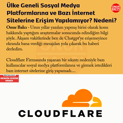 Cloudflare Hata Verdi, İnternet Kesintileri Yaşanıyor