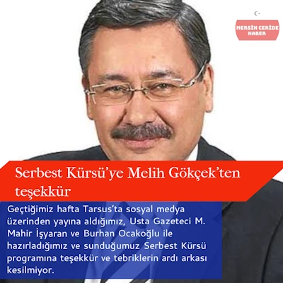 Serbest Kürsü'ye Melih Gökçek'ten teşekkür