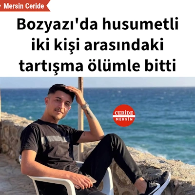 Bozyazı'da husumetli iki kişi arasındaki tartışma ölümle bitti 