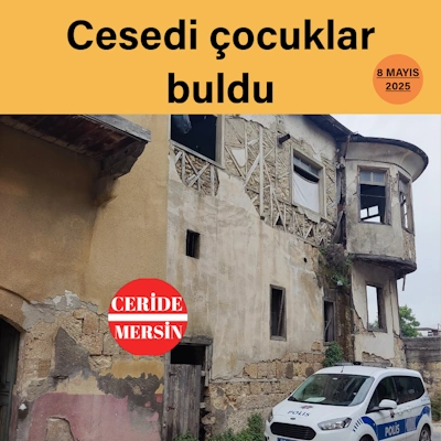 Tarsus’ta oyun oynayan çocuklar erkek cesedi buldu