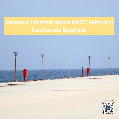 Anamur İskelesi'nden KKTC seferleri haziranda başlıyor