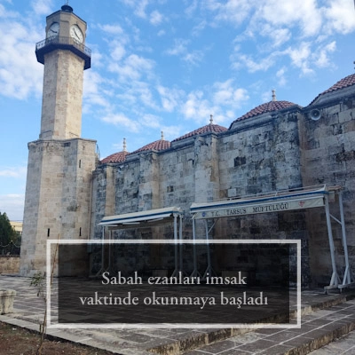 Sabah ezanları imsak vaktinde okunmaya başladı 