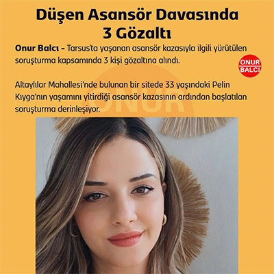Düşen Asansör Davasında 3 Gözaltı
